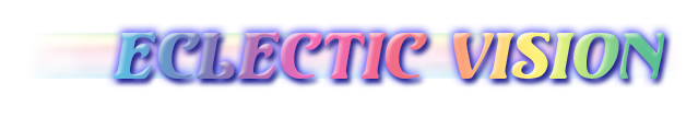 Eclectic Vision